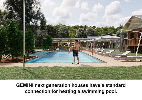 Szériafelszereltségként csatlakoztatható úszómedence fűtéséhez
A GEMINI next Generation házak alapfelszereltségként rendelkeznek a medencefűtés, a garázsfűtés, valamint a járdák és felhajtók jégmentesen tartása érdekében.